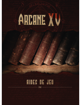 Arcane XV - Aides de jeu...