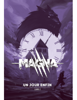 Magna - Livre 2 - Un jour...