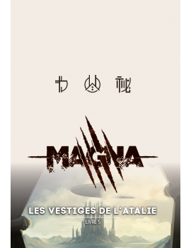 Magna - Livre 5 - Les...