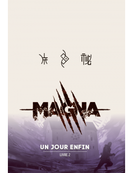 Magna - Livre 2 - Un jour...